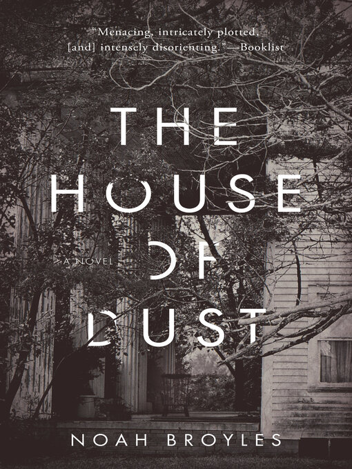 Title details for The House of Dust by Noah Broyles - Available